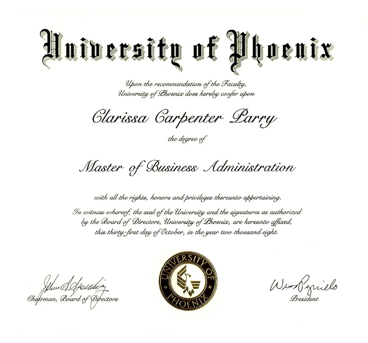 I wanted a Degree in the Arts, however a Business Degree was more stable. I still want to go for my Ph. D. Vanessa is almost done with her Bachelors.
